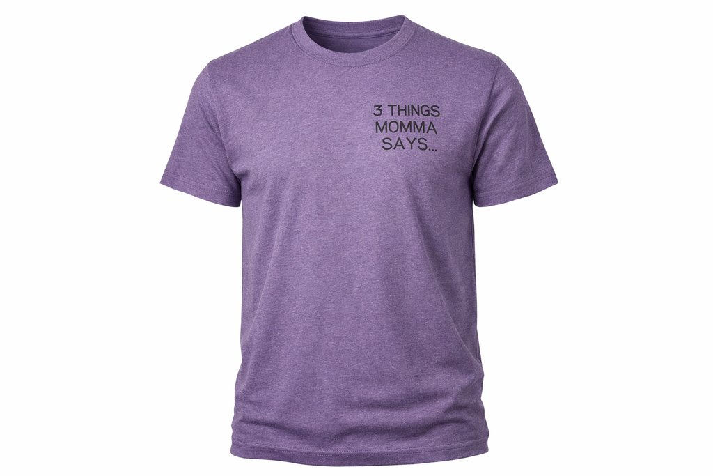 3 Things Momma Says Funny Mom T-Shirt | Southern Mom Sayings | Mother's Day Gift | Oopsie Daisy My Foot Man Alive Tee